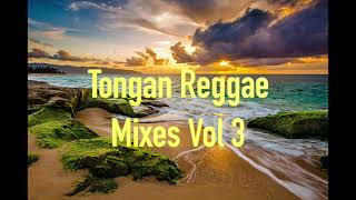 Tongan Reggae Mixes Volume 3 playlist [upl. by Nitsa168]