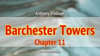 Barchester Towers Audiobook Chapter 11 with subtitles [upl. by Eliot]