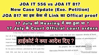 JOA IT 817 vs JOA 556 High court New case update Latest court order JOA 817 कैसे 556 से जुड़ा है [upl. by Bihas]