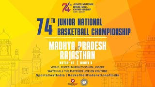 MATCH 05  MADHYA PRADESH VS RAJASTHAN  WOMEN A  74TH JUNIOR NATIONAL BASKETBALL CHAMPIONSHIP [upl. by Eitac113]