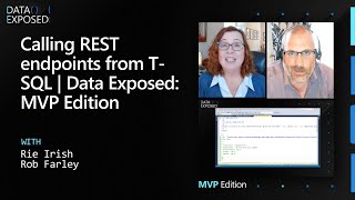 Calling REST endpoints from TSQL  Data Exposed MVP Edition [upl. by Agni]