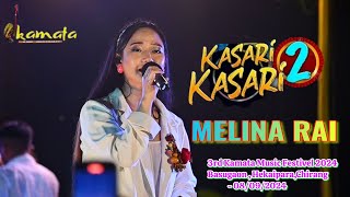 Kasari kasari Nepali Song  Melina Rai Live  3RD KAMATA MUSIC FESTIVAL 2024 [upl. by Etsirk]