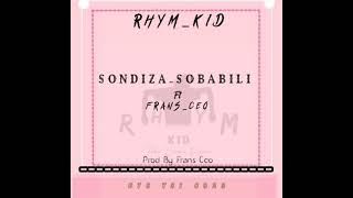 Sondiza Sobabili ft Frans Ceo [upl. by Philan]