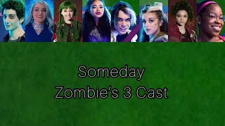 Someday  Zombies 3 Cast  Lyrics [upl. by Carlile]