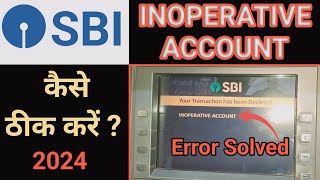 sbi inoperative account  inoperative account sbi  inoperative account sbi atm card  078 atm error [upl. by Taddeusz]