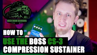 How To Use The Boss CS3 Compression Sustainer [upl. by Elaen771]