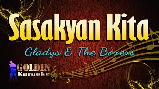 Sasakyan Kita  Gladys amp The Boxers  KARAOKE VERSION [upl. by Latashia]