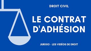 Le contrat dadhésion [upl. by Arrac]