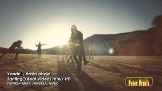 Yandel Hasta abajo Video Remix SantiagO Beat HD [upl. by Yarised]