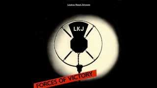 Linton Kwesi Johnson  Forces Of Victory  01  Want Fi Goh Rave [upl. by Aiepoissac]