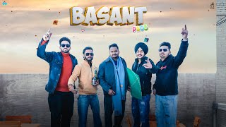 BASANT PB05 4K  Official Video  Arsh Bhullar  Mr Preet  Armaanz  Deep Khanpuria Ft Yo KK [upl. by Lierbag]