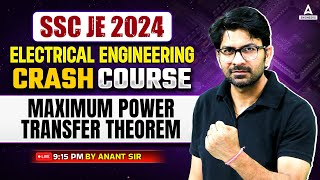 SSC JE 2024  Maximum Power Transfer Theorem  SSC JE Electrical Engineering Classes  By Anant Sir [upl. by Llerrehc]