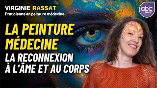 Se réapproprier son CORPS grâce à la PEINTURE CORPORELLE  Virginie RASSAT [upl. by Enitsyrhc]