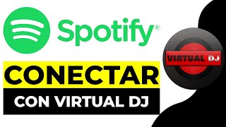 Como Conectar Spotify con Virtual dj 2024  Añadir Spotify en Virtua dj [upl. by Kipton614]