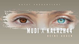 MUDI x Kalazh44  Deine Augen Audio [upl. by Eilyk]