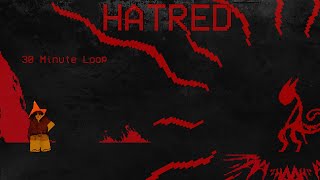 Hatred  Block Tales OST EXTENDED 30 MINUTE LOOP [upl. by Ailliw307]