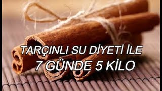 TARÇINLI SU DİYETİ İLE 7 GÜNDE 5 KİLO [upl. by Tekla]