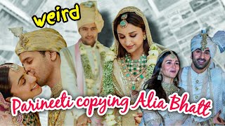 PARINEETI CHOPRA amp RAGHAV WEDDING DRAMA COPYING KIARA amp ALIA BHATTS WEDDING MOMENTS [upl. by Annaes]