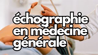 Léchographie en médecine générale une révolution en cours [upl. by Brennen52]