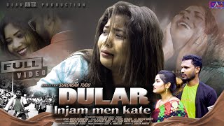 DULAR INJAM MEN KATE II New Santali Full Video II DEAR ANITA DINESH HANSDA PRANJALI amp SURENDRA TUDU [upl. by Greff]