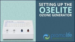 Setting Up the O3Elite Ozone Generator for Ozone Therapy [upl. by Eema207]