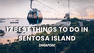 Wonders of Singapore  17 BEST Things To Do In Sentosa Island Singapore  TravelAddicts [upl. by Mason119]