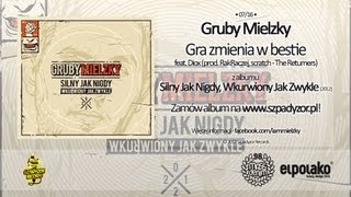 07 Gruby Mielzky  Gra zmienia w bestie feat Diox prod RakRaczej [upl. by Anohs76]