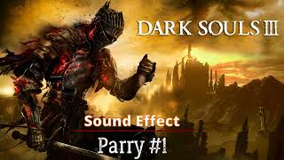 Dark Souls 3  Parry 1 Sound Effect [upl. by Stannfield]