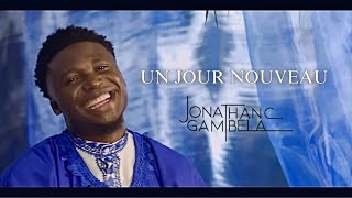 Jonathan C Gambela  Un jour nouveau clip officiel [upl. by Phionna46]