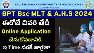 KNRUHS 2024 BPT BSC MLT amp AHS Application Date Today [upl. by Most]