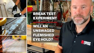 Flemished Eyes are Safer than Turnback Eyes  Wire Rope Sling Strength Discussion amp Break Test [upl. by Olbap885]