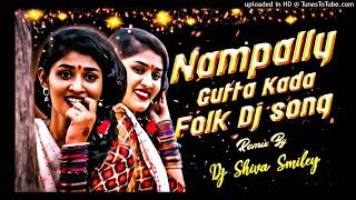 nampally guttakada dj song mix by dj Rakesh cherlapally [upl. by Vanya]