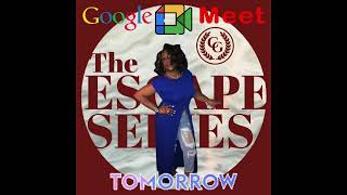 Escape Series Meet Up 117 [upl. by Maryellen]