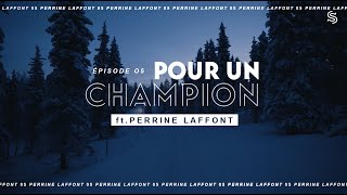 POUR UN CHAMPION 5  PERRINE LAFFONT [upl. by Aleihs]