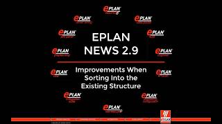 EPLAN  NEWS 29  Improvements When Sorting Into the Existing Structure [upl. by Airetak]