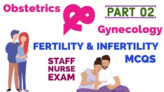 Fertility and infertility MCQs for staff nurse exam part 2 mhsrb [upl. by Llewol]