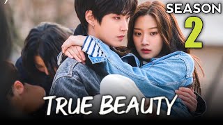 True Beauty Season 2 Trailer Release Date Episode 1 Theories amp News [upl. by Durwood]