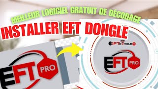 Installer EFT Dongle meilleur logiciel gratuit de décodage et flash des téléphones  Enjoy it [upl. by Nivre]