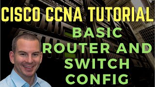 Cisco Basic Router and Switch Configuration [upl. by Yedsnil]