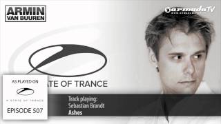 ASOT 507 Sebastian Brandt  Ashes [upl. by Houghton229]