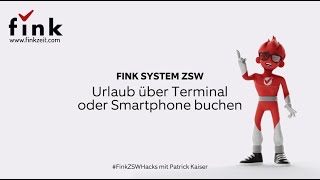 Fink System ZSW Hacks Urlaub über Terminal oder Smartphone buchen [upl. by Moseley536]