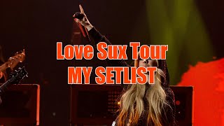 Avril Lavignes Love Sux Tour MY SETLIST [upl. by Neumark]