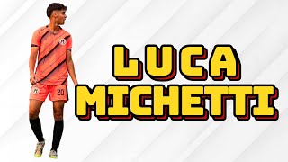 Luca Michetti  Meia Atacante • Extremo  Offensive Midfielder • Winger [upl. by Mcallister]