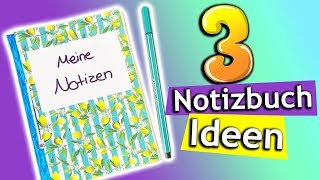 DIY Notizbücher selber basteln  3 Notizbücherideen  Back to School  Super einfach für Kinder [upl. by Andra]