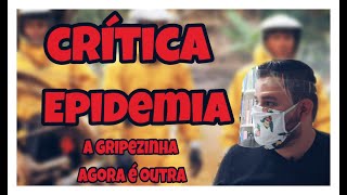 EPIDEMIA  Crítica  Filme [upl. by Suriaj]