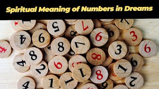 Spiritual Meaning of Numbers in Dreams Unveiling Divine Messages [upl. by Irual]