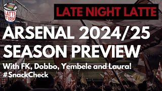 Arsenal 202425 Season Preview  LateNightLatte [upl. by Ahsinelg87]