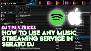 Serato DJ Tips How To Use Spotify amp Apple Music In Serato  Tidal Hack [upl. by Niveek681]