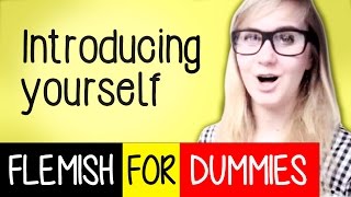 Flemish For Dummies 2 introducing yourself [upl. by Artek]