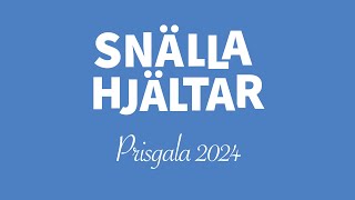 Snälla hjältargalan 2024 [upl. by Aral854]